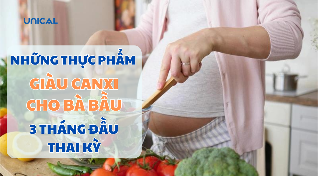 10 thực phẩm giàu canxi cho bà bầu 3 tháng đầu thai kỳ