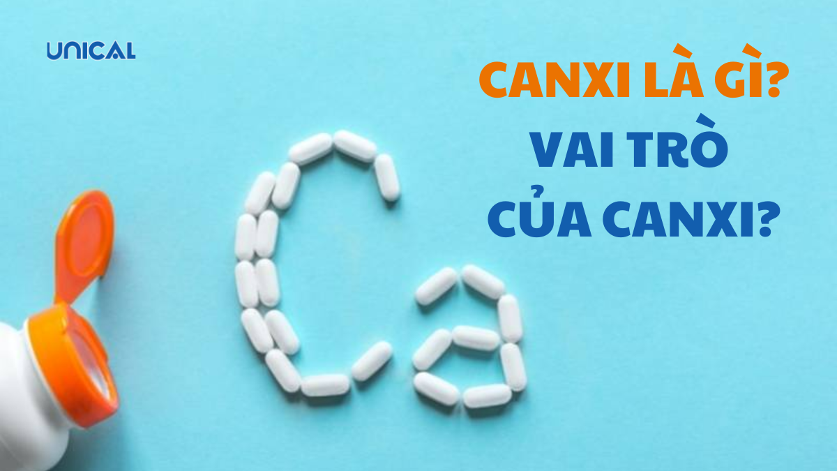 canxi là gì? vai trò của canxi với cơ thể