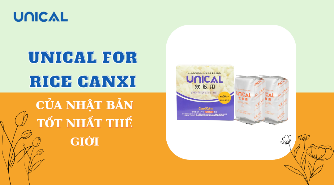 Unical For Rice Canxi của Nhật Bản tốt nhất thế giới
