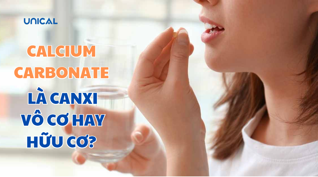 CALCIUM CARBONATE LÀ VÔ CƠ HAY HỮU CƠ