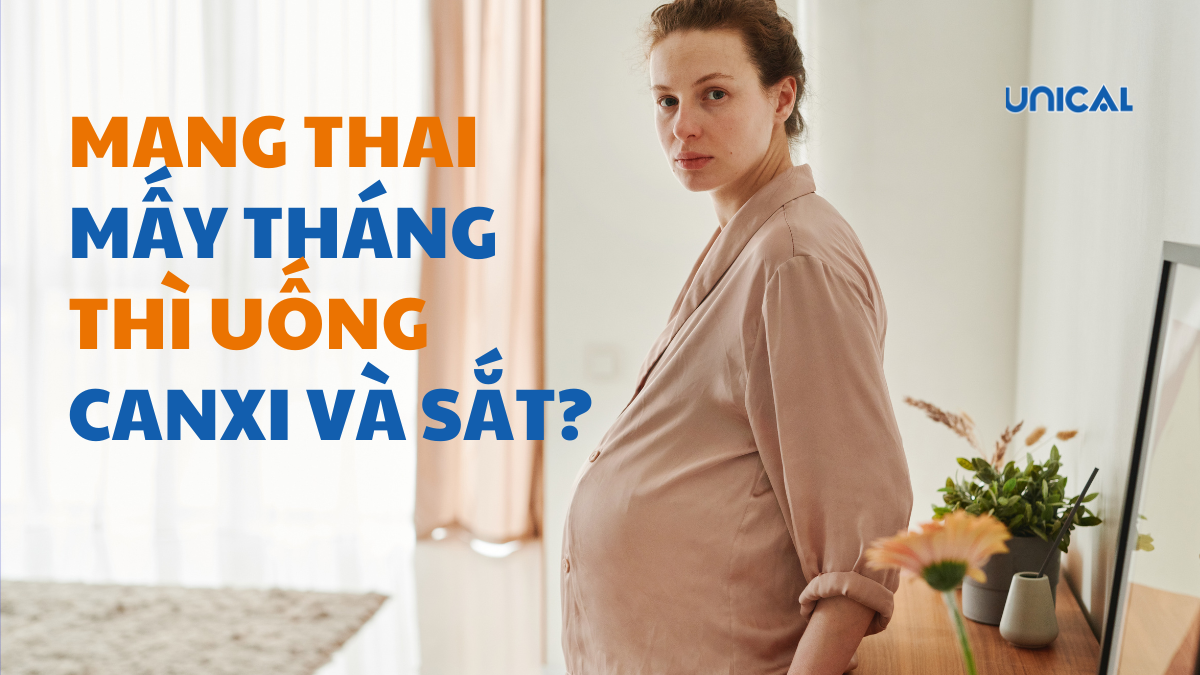 Mang thai mấy tháng thì uống canxi và sắt