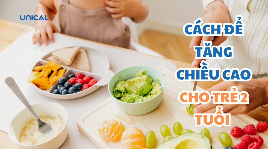 CÁCH ĐỂ TĂNG CHIỀU Ở CHO TRẺ 2 TUỔI