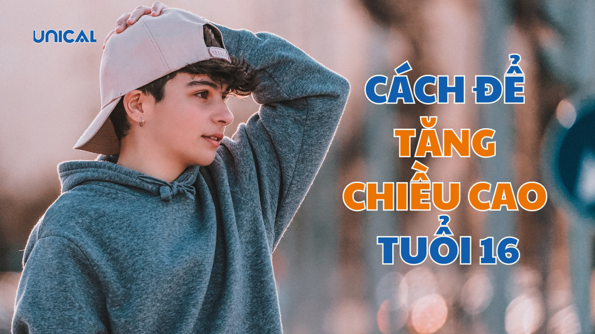 cách để tăng chiều cao tuổi 16